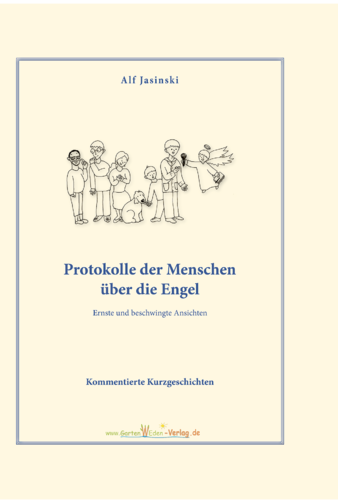 Protokolle der Menschen über die Engel "Alf's Engelbuch"